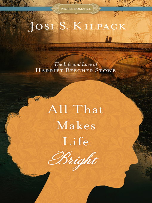 Title details for All That Makes Life Bright by Josi S. Kilpack - Available